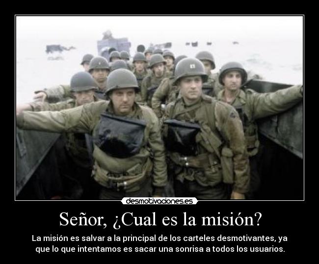 Señor, ¿Cual es la misión? -