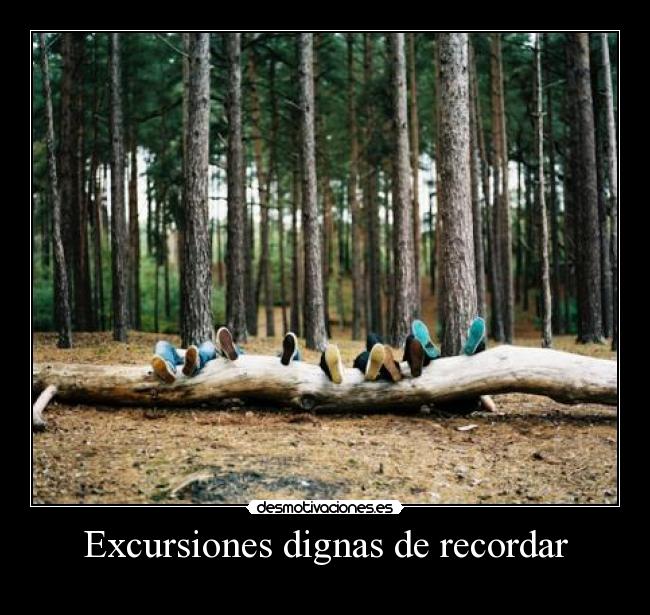 Excursiones dignas de recordar -