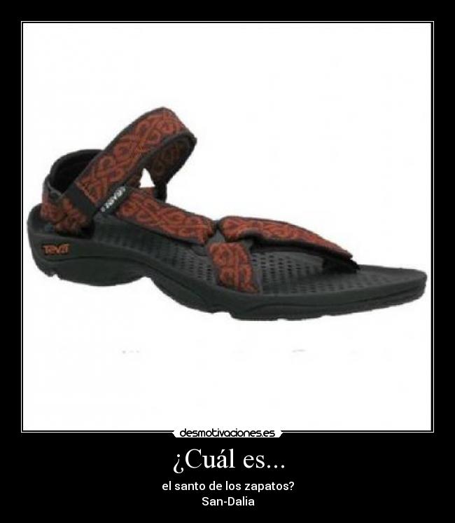 ¿Cuál es... - el santo de los zapatos?
San-Dalia