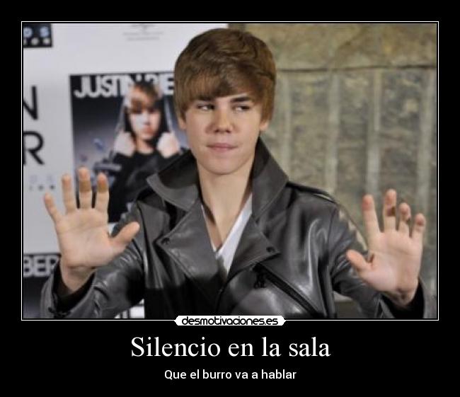 carteles silencio burrojustinbiebersala desmotivaciones
