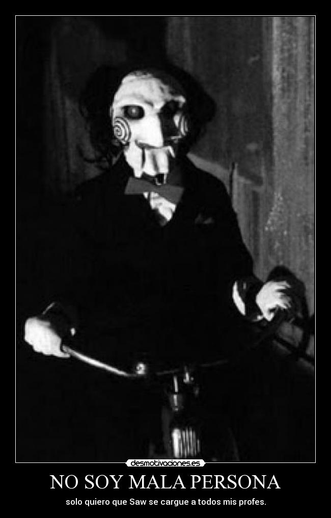 NO SOY MALA PERSONA -