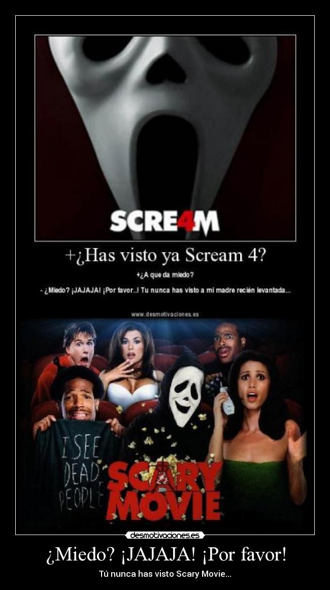 ¿Miedo? ¡JAJAJA! ¡Por favor! - Tú nunca has visto Scary Movie...