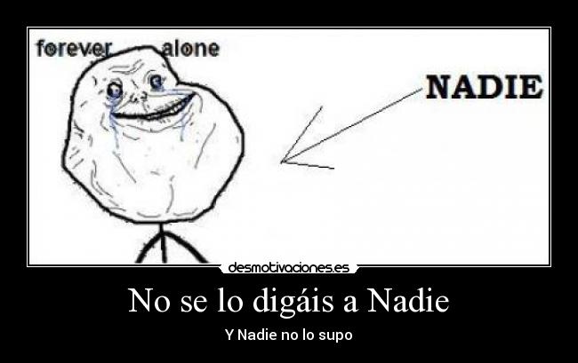 No se lo digáis a Nadie - Y Nadie no lo supo
