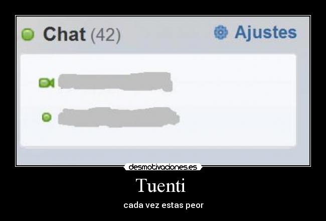 Tuenti  - cada vez estas peor