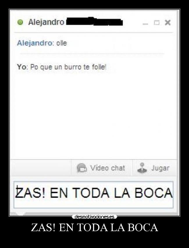 ZAS! EN TODA LA BOCA -