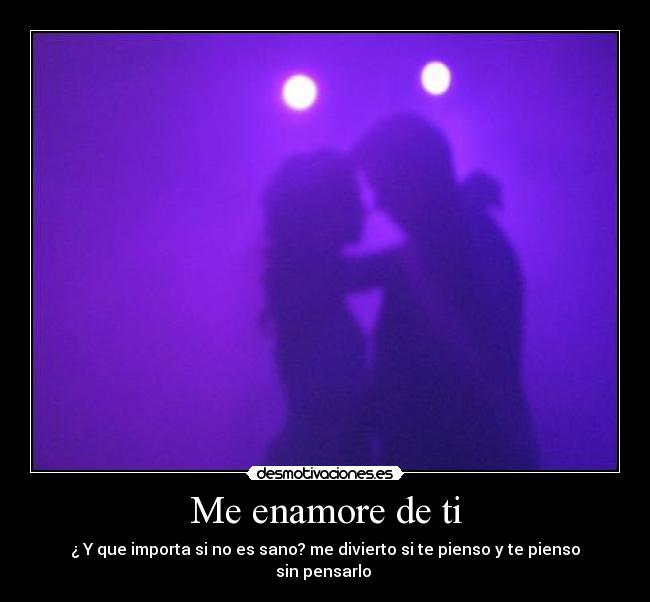 Me enamore de ti - 