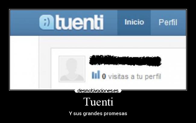 Tuenti - Y sus grandes promesas