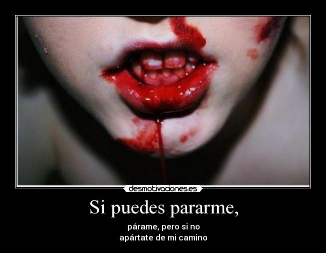 Si puedes pararme, - 