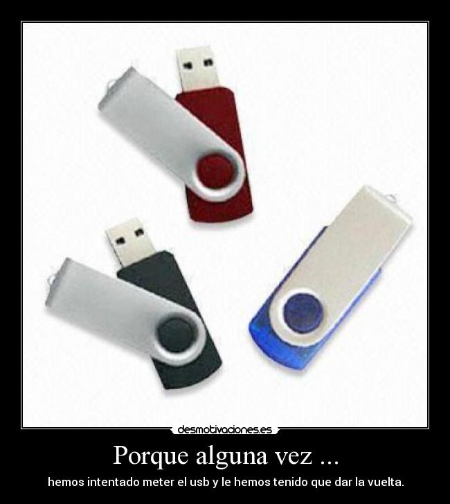 Porque alguna vez ... -