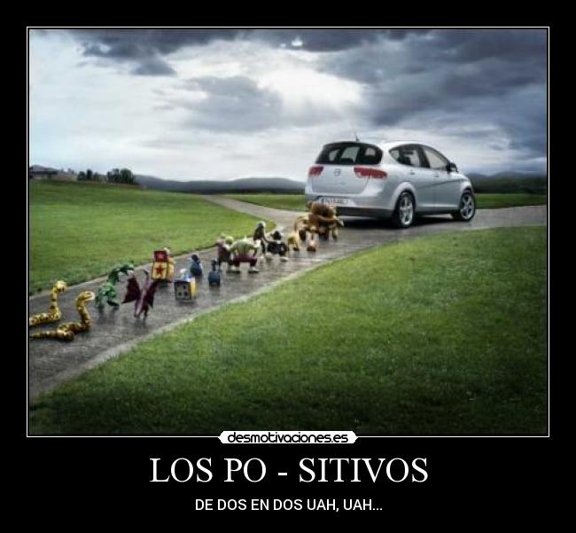 LOS PO - SITIVOS -