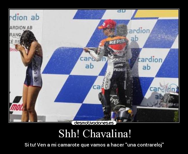 Shh! Chavalina! - Si tu! Ven a mi camarote que vamos a hacer una contrareloj