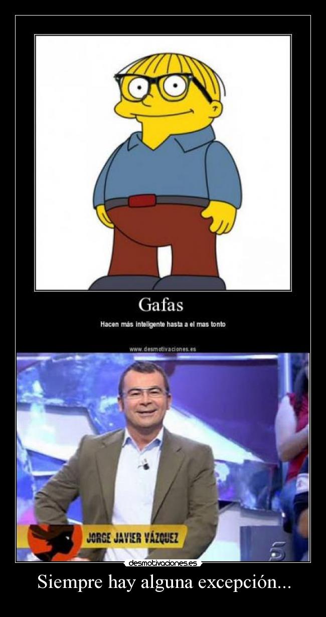 Siempre hay alguna excepción... -