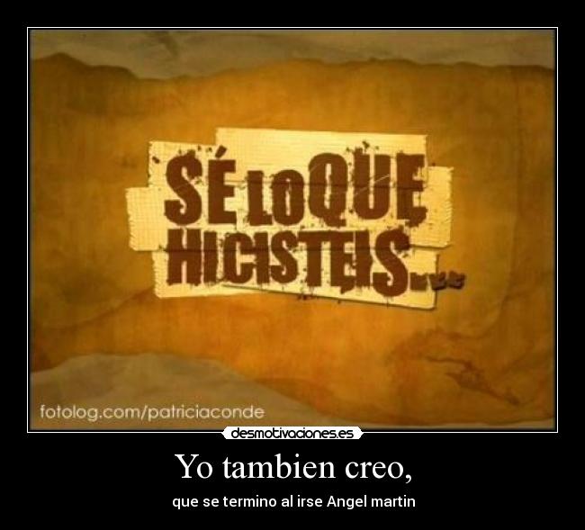 Yo tambien creo, - 