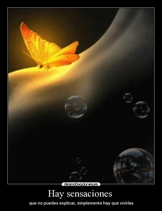 Hay sensaciones -