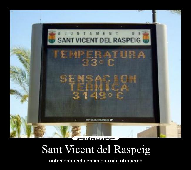 Sant Vicent del Raspeig - antes conocido como entrada al infierno