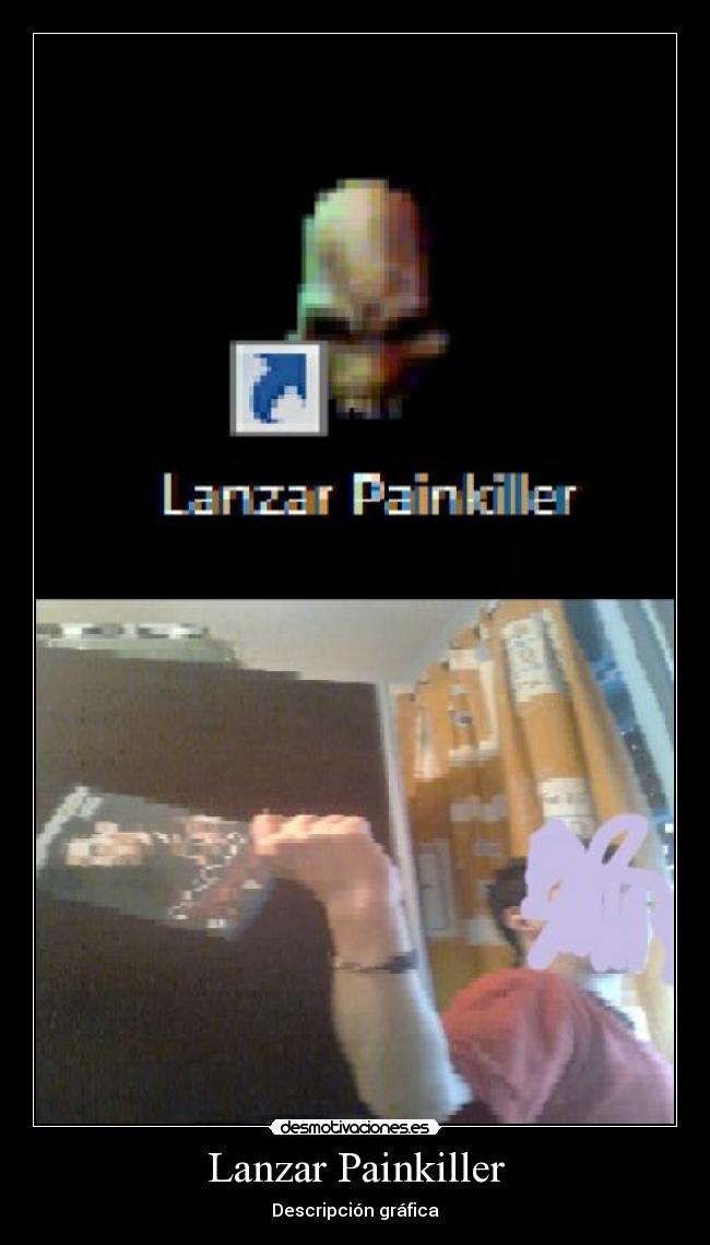 Lanzar Painkiller -