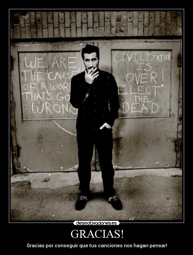 GRACIAS! - Gracias por conseguir que tus canciones nos hagan pensar!