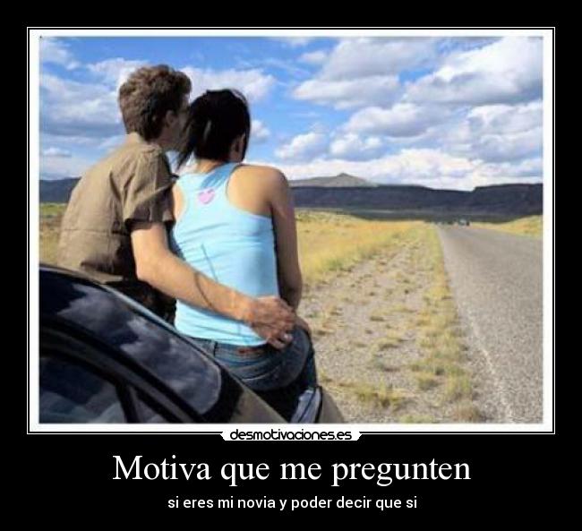 Motiva que me pregunten - 