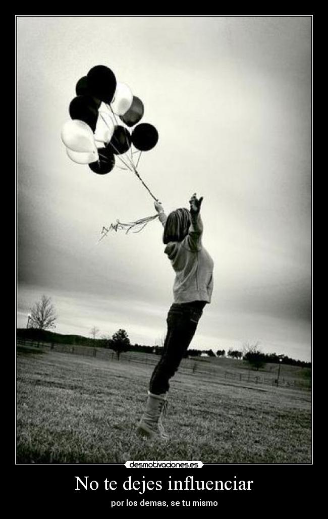 No te dejes influenciar - 