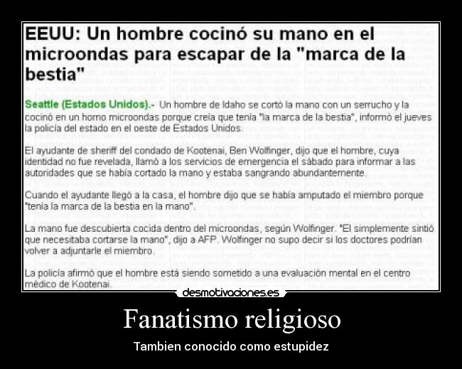 Fanatismo religioso - Tambien conocido como estupidez