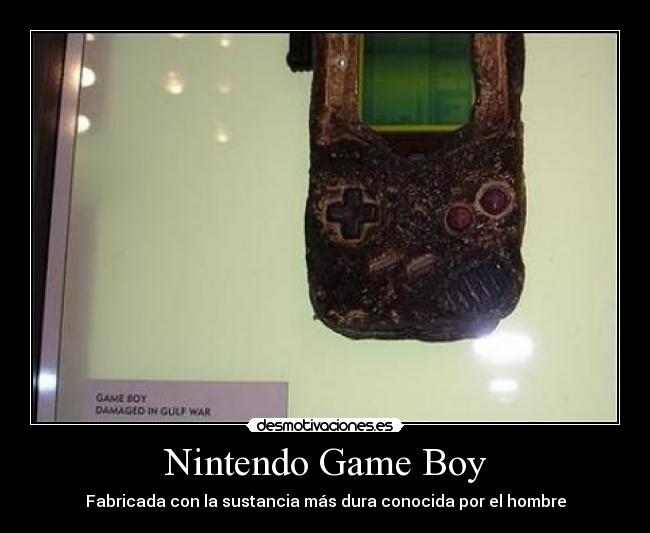 Nintendo Game Boy - Fabricada con la sustancia más dura conocida por el hombre