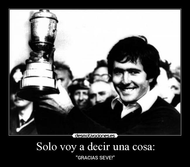 Solo voy a decir una cosa: -