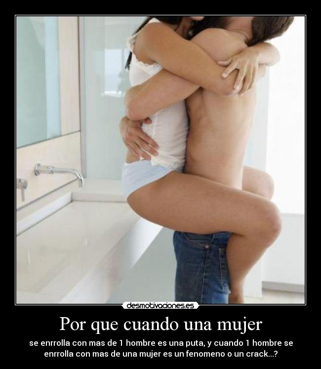 Por que cuando una mujer -