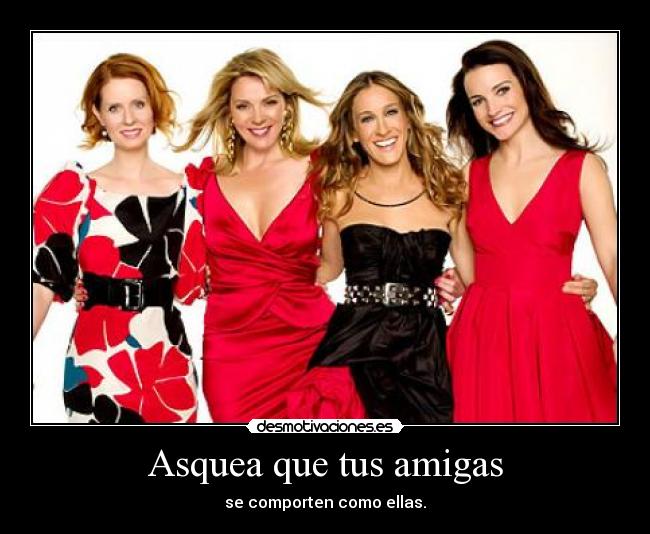 Asquea que tus amigas - 