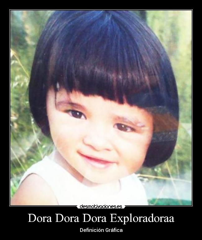 Dora Dora Dora Exploradoraa - Definición Gráfica