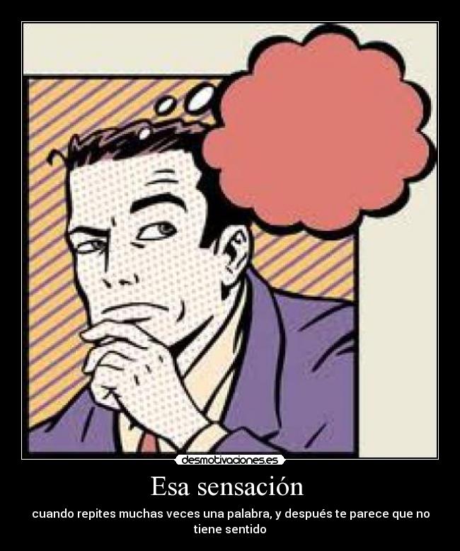 Esa sensación -