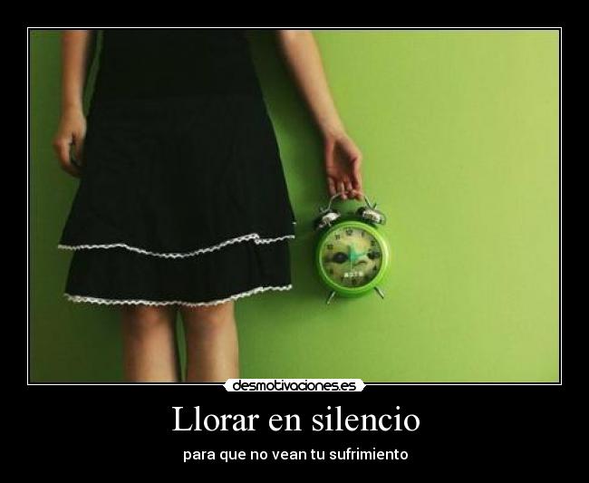 Llorar en silencio - para que no vean tu sufrimiento
