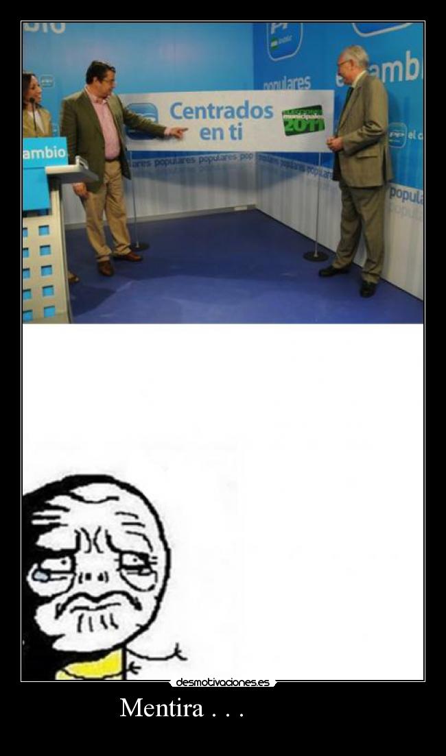        Mentira . . .                    - 