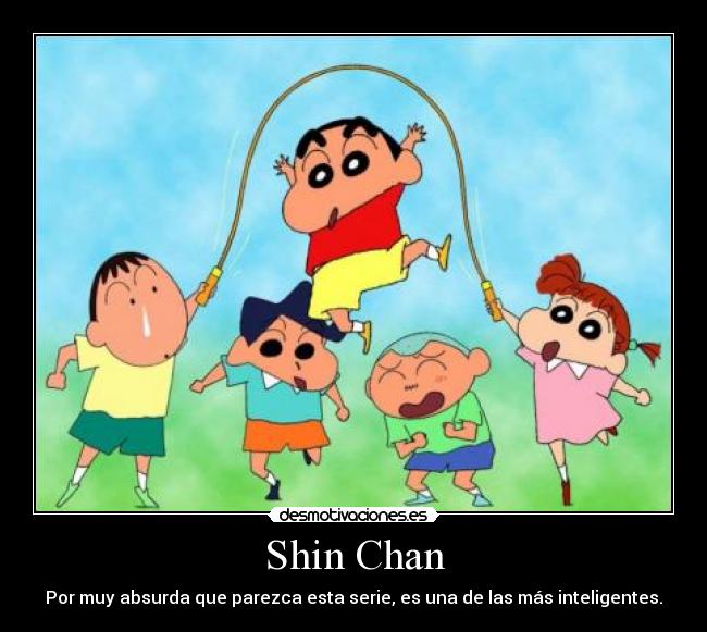 Shin Chan -