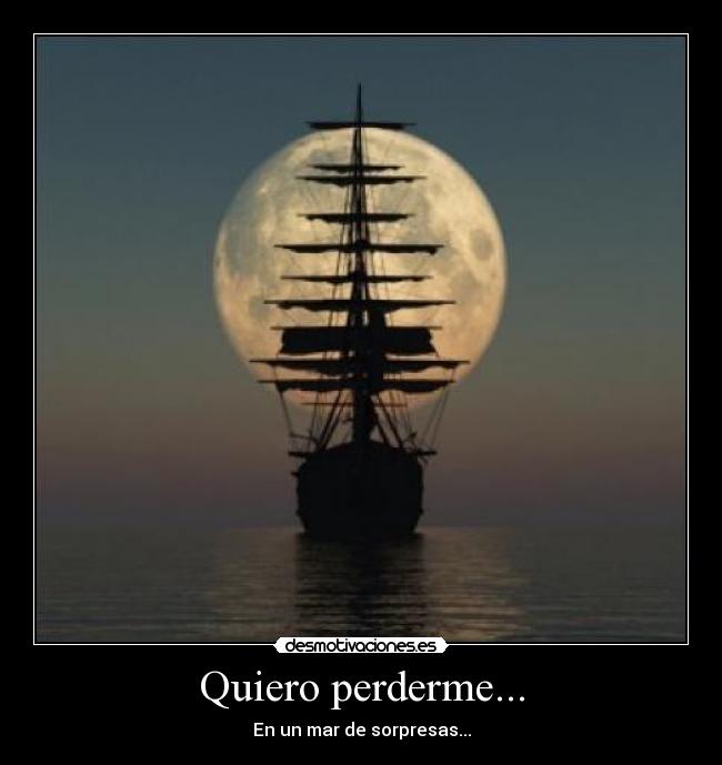 Quiero perderme... -