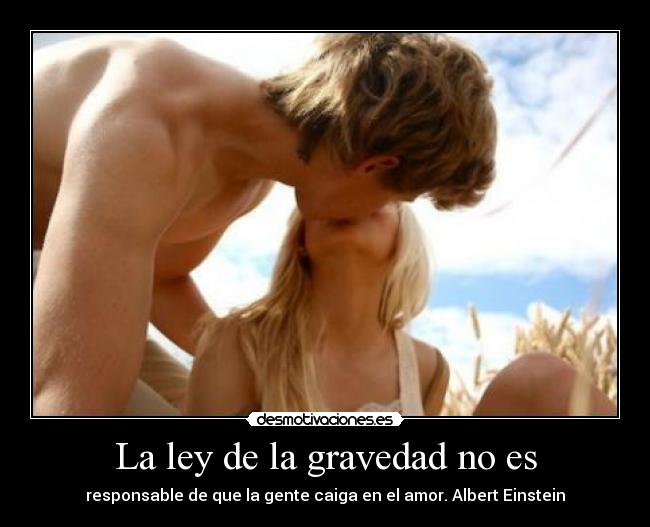 La ley de la gravedad no es - 