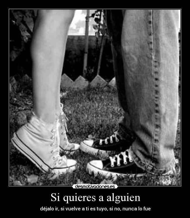 Si quieres a alguien - 