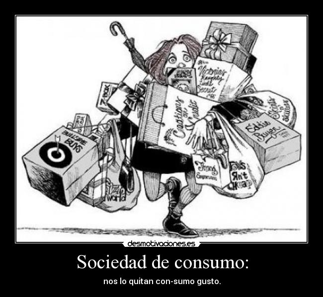 Sociedad de consumo: - 