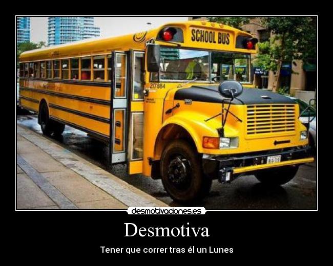 Desmotiva - Tener que correr tras él un Lunes