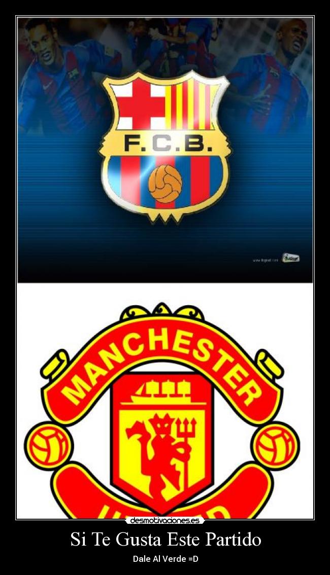Si Te Gusta Este Partido -