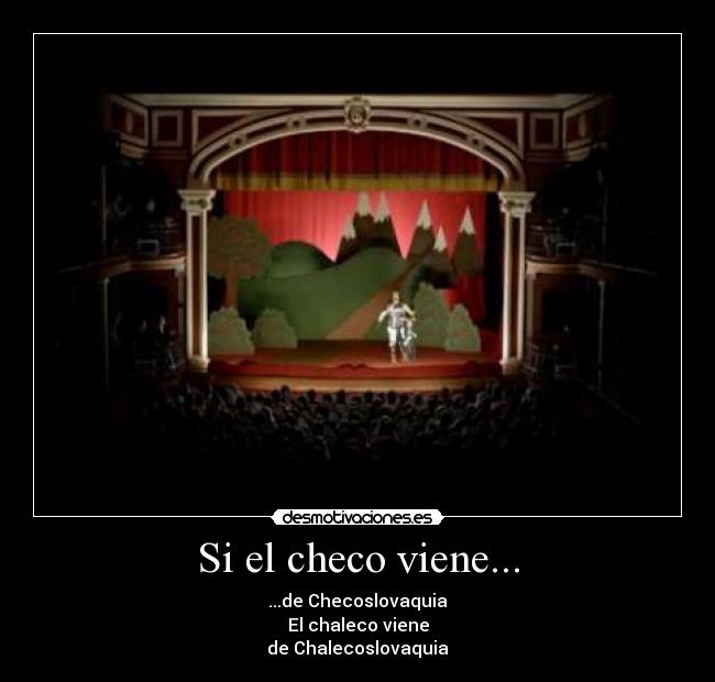 Si el checo viene... - 