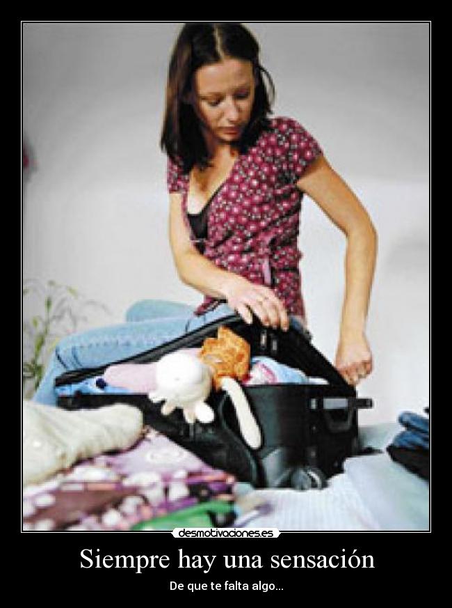Siempre hay una sensación -