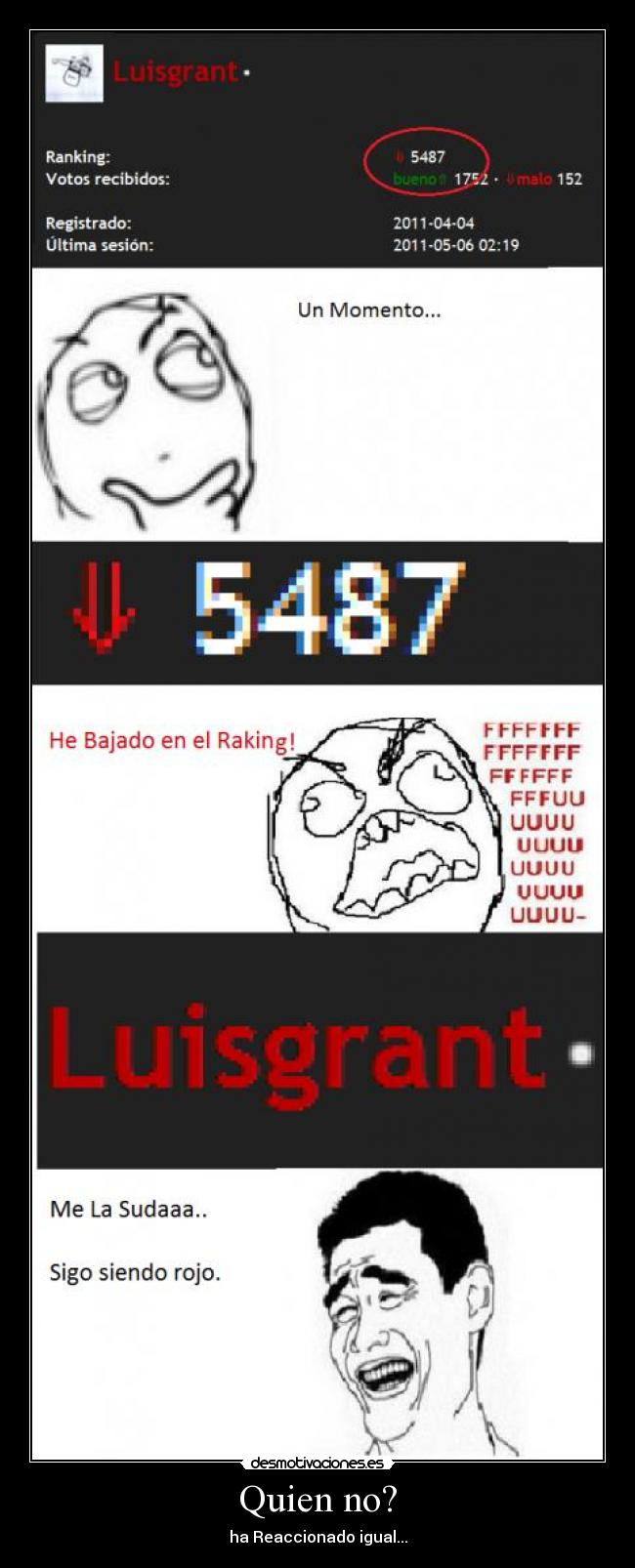 Quien no? - ha Reaccionado igual...