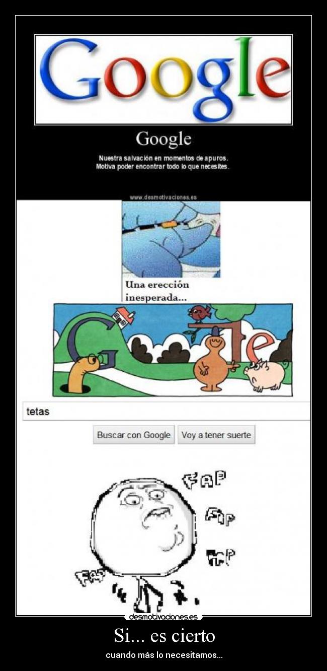 Si... es cierto - cuando más lo necesitamos...