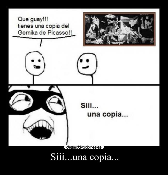 Siii...una copia... -