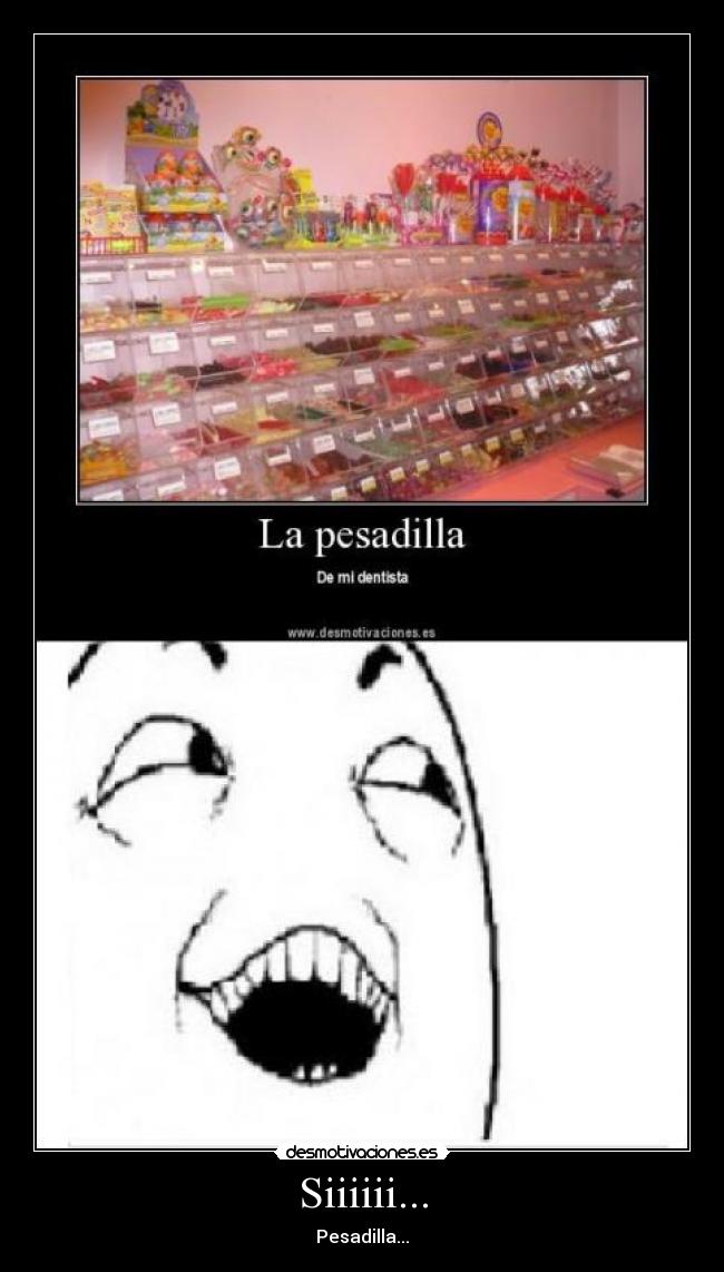 Siiiiii... - Pesadilla...