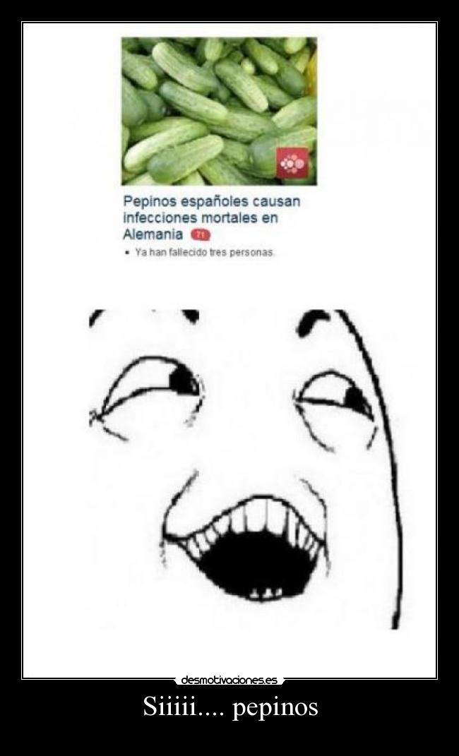 Siiiii.... pepinos - 