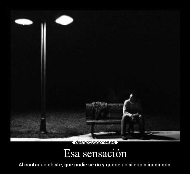 Esa sensación -