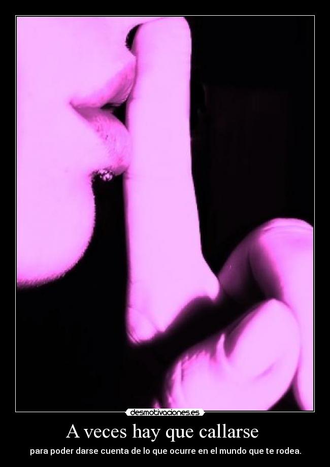 carteles callarse desmotivaciones