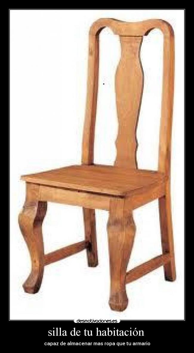 silla de tu habitación - capaz de almacenar mas ropa que tu armario