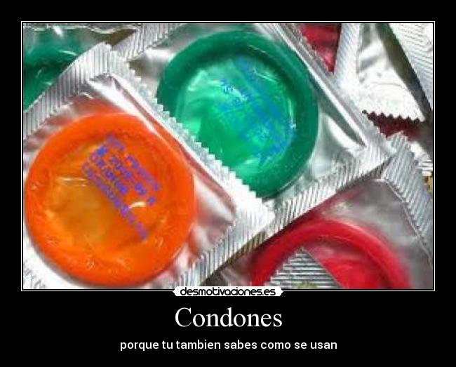 carteles condones desmotivaciones